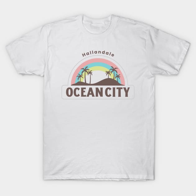 Hallandale Beach Ocean City T-Shirt by Be Yourself Tees